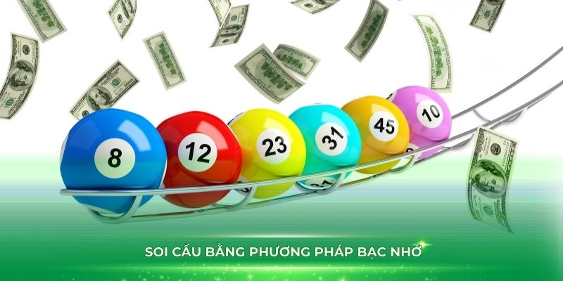 Lý do nhiều người yêu thích việc soi cầu bằng phương pháp bạc nhớ