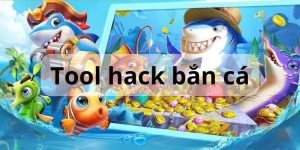 Đánh giá khách quan tool hack bắn cá